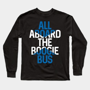 All Aboard The Boogie Bus, Scottish Saltire Football Slogan Design Long Sleeve T-Shirt